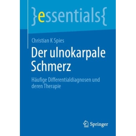 Der ulnokarpale Schmerz: Haufige Differentialdiagnosen und deren Therapie