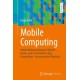 Mobile Computing: Mobile Webanwendungen, Hybride-, Native- und CrossPlattform-AppEntwicklung – ein praxisnaher Uberblick