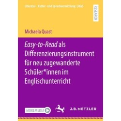 Easy-to-Read als Differenzierungsinstrument fur neu zugewanderte Schuler*innen im Englischunterricht