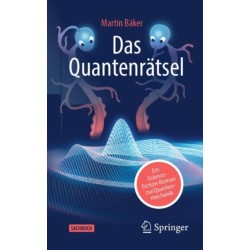 Das Quantenratsel: Ein Science-Fiction-Roman zur Quantenmechanik