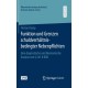 Funktion und Grenzen schuldverhaltnisbedingter Nebenpflichten: Eine dogmatische und okonomische Analyse von § 241 II BGB