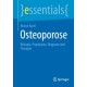 Osteoporose: Biologie, Prophylaxe, Diagnose und Therapie