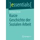 Kurze Geschichte der Sozialen Arbeit