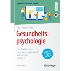 Gesundheitspsychologie: Eine Einfuhrung – kompakt, pragnant und anwendungsorientiert