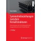 Symmetriebeziehungen zwischen Kristallstrukturen: Anwendungen der kristallographischen Gruppentheorie in der Kristallchemie