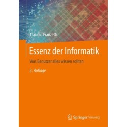 Essenz der Informatik: Was Benutzer alles wissen sollten