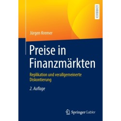 Preise in Finanzmarkten: Replikation und verallgemeinerte Diskontierung