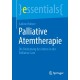 Palliative Atemtherapie: Die Bedeutung des Atems in der Palliative Care