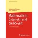 Mathematik in Osterreich und die NS-Zeit: 176 Kurzbiographien