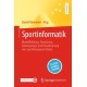 Sportinformatik: Modellbildung, Simulation, Datenanalyse und Visualisierung von sportbezogenen Daten