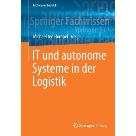 IT und autonome Systeme in der Logistik