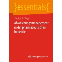 Abweichungsmanagement in der pharmazeutischen Industrie
