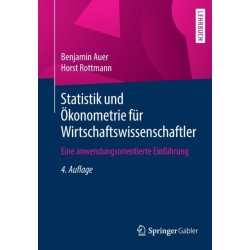 Statistik und Okonometrie fur Wirtschaftswissenschaftler: Eine anwendungsorientierte Einfuhrung
