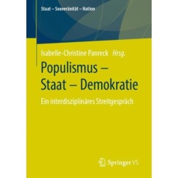 Populismus – Staat – Demokratie: Ein interdisziplinares Streitgesprach