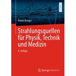 Strahlungsquellen fur Physik, Technik und Medizin