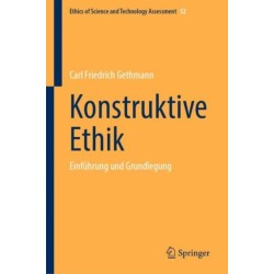 Konstruktive Ethik: Einfuhrung und Grundlegung