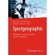 Sportgeographie: Okologische, okonomische und soziale Perspektiven