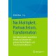 Nachhaltigkeit, Postwachstum, Transformation: Eine Rekonstruktion wesentlicher Arenen und Narrative des globalen Nachhaltigkeits- und Transformationsdiskurses