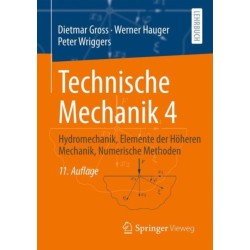 Technische Mechanik 4: Hydromechanik, Elemente der Hoheren Mechanik, Numerische Methoden