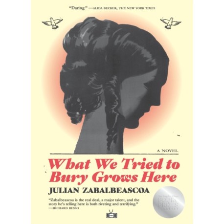 What We Tried to Bury Grows Here