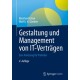 Gestaltung und Management von IT-Vertragen: Eine Anleitung fur Praktiker