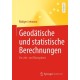 Geodatische und statistische Berechnungen: Ein Lehr- und Ubungsbuch