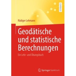 Geodatische und statistische Berechnungen: Ein Lehr- und Ubungsbuch