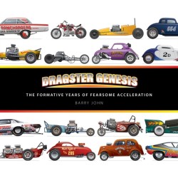 Dragster Genesis: The formative years of fearsome acceleration