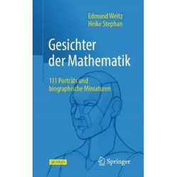 Gesichter der Mathematik: 111 Portrats und biographische Miniaturen