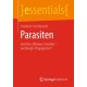Parasiten: Insekten, Wurmer, Einzeller – verdrangte Plagegeister?