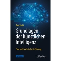 Grundlagen der Kunstlichen Intelligenz: Eine nichttechnische Einfuhrung