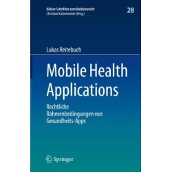 Mobile Health Applications: Rechtliche Rahmenbedingungen von Gesundheits-Apps