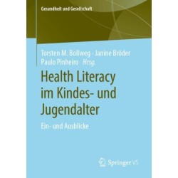 Health Literacy im Kindes- und Jugendalter: Ein- und Ausblicke