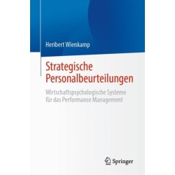 Strategische Personalbeurteilungen: Wirtschaftspsychologische Systeme fur das Performance Management