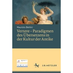 Vertere – Paradigmen des Ubersetzens in der Kultur der Antike