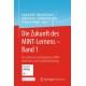 Die Zukunft des MINT-Lernens – Band 1: Perspektiven auf (digitalen) MINT-Unterricht und Lehrkraftebildung
