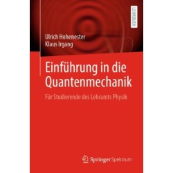 Einfuhrung in die Quantenmechanik: Fur Studierende des Lehramts Physik