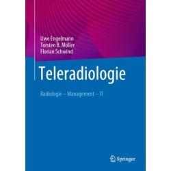 Teleradiologie: Radiologie – Management – IT