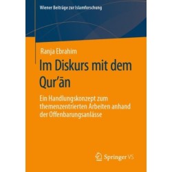 Im Diskurs mit dem Qur'an: Ein Handlungskonzept zum themenzentrierten Arbeiten anhand der Offenbarungsanlasse