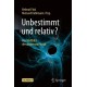 Unbestimmt und relativ?: Das Weltbild der modernen Physik