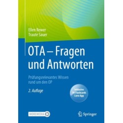 OTA - Fragen und Antworten: Prufungsrelevantes Wissen rund um den OP