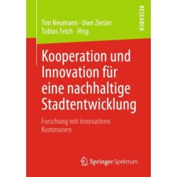Kooperation und Innovation fur eine nachhaltige Stadtentwicklung: Forschung mit innovativen Kommunen