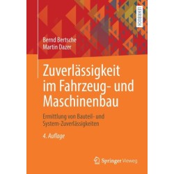 Zuverlassigkeit im Fahrzeug- und Maschinenbau: Ermittlung von Bauteil- und System-Zuverlassigkeiten