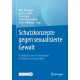 Schutzkonzepte gegen sexualisierte Gewalt in medizinischen Einrichtungen fur Kinder und Jugendliche