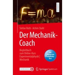 Der Mechanik-Coach: Begleitbuch zum Online-Kurs Experimentalphysik | Mechanik