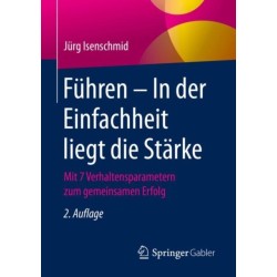 Fuhren – In der Einfachheit liegt die Starke: Mit 7 Verhaltensparametern zum gemeinsamen Erfolg