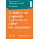 Analytische und numerische Einflussanalyse aktiver Fahrwerksysteme