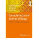 Computernetze und Internet of Things: Technische Grundlagen und Spezialwissen