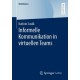 Informelle Kommunikation in virtuellen Teams