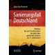 Sanierungsfall Deutschland: Pladoyer fur eine Transformation des deutschen politischen Systems im 21. Jahrhundert